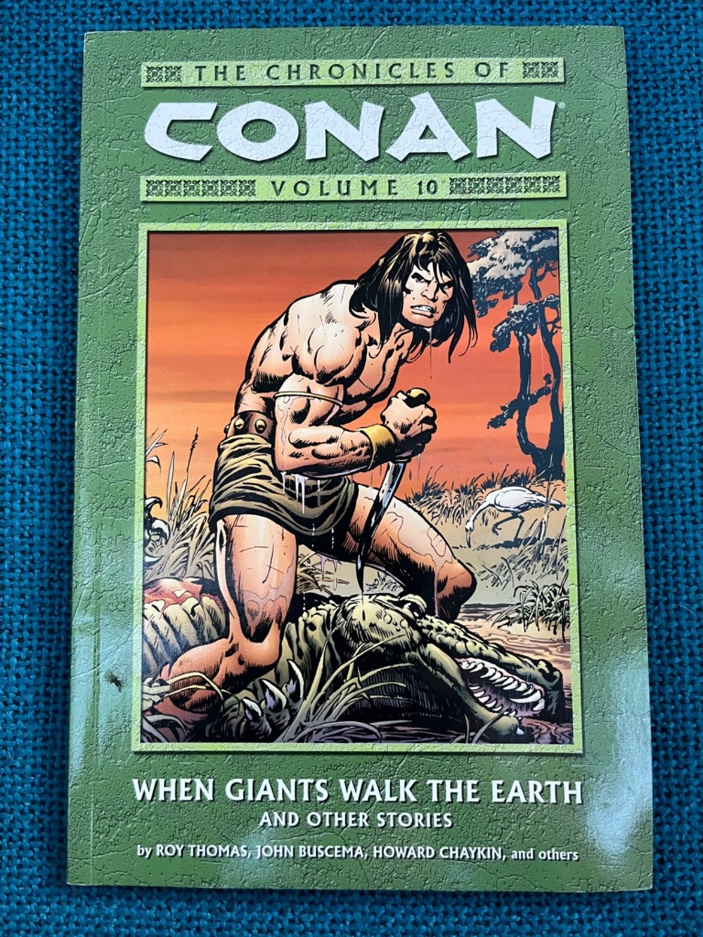 The Chronicles of Conan Volume 10 - When Giants Walk The Earth 2006